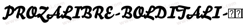 PROZALIBRE-BOLDITALI字体转换