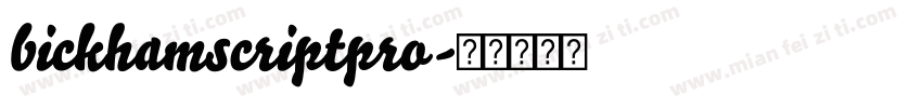 bickhamscriptpro字体转换