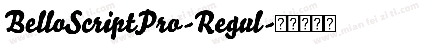 BelloScriptPro-Regul字体转换
