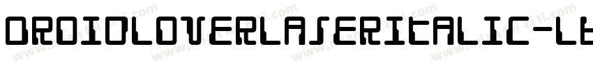 DroidLoverLaserItalic-l6Pe字体转换