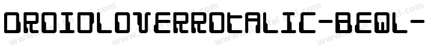 DroidLoverRotalic-BEql字体转换