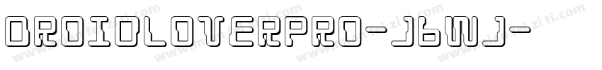 DroidLoverPro-j6Wj字体转换