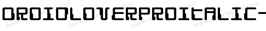 DroidLoverProItalic-6mnM字体转换
