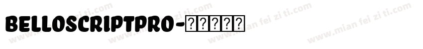 BelloScriptPro字体转换