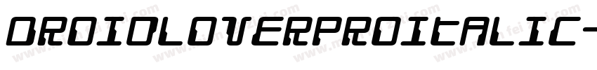 DroidLoverProItalic-6mnM字体转换