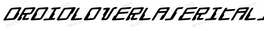 DroidLoverLaserItalic-l6Pe字体转换