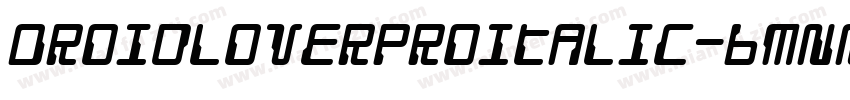 DroidLoverProItalic-6mnM字体转换