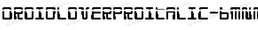 DroidLoverProItalic-6mnM字体转换