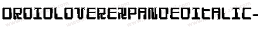 DroidLoverExpandedItalic-R6Al字体转换
