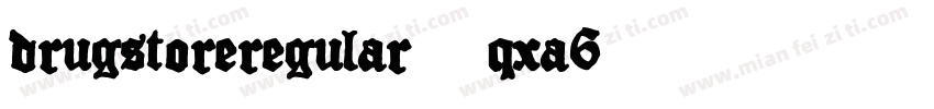 DrugstoreRegular-qxA6字体转换