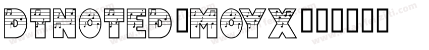 Dtnoted-MOyx字体转换