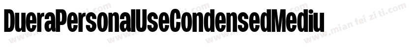 DueraPersonalUseCondensedMedium-o6D0字体转换