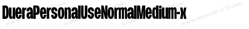 DueraPersonalUseNormalMedium-xpr5字体转换