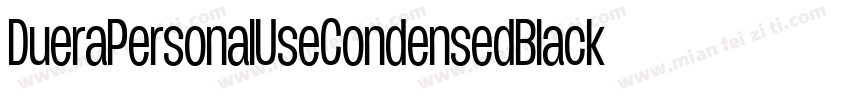 DueraPersonalUseCondensedBlack-L5pZ字体转换