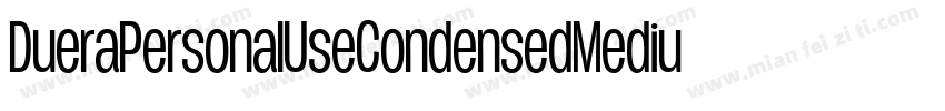 DueraPersonalUseCondensedMedium-o6D0字体转换