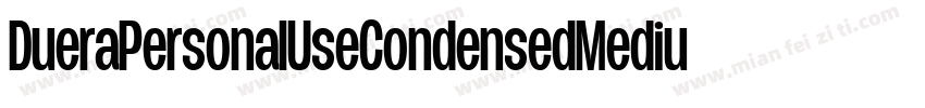 DueraPersonalUseCondensedMedium-o6D0字体转换