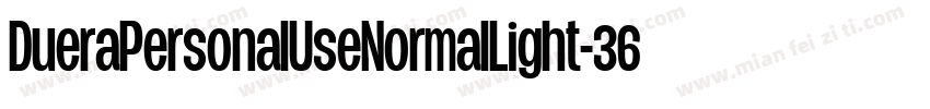 DueraPersonalUseNormalLight-36Y6字体转换