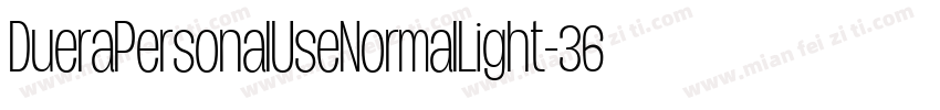 DueraPersonalUseNormalLight-36Y6字体转换