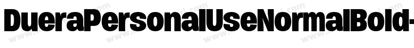 DueraPersonalUseNormalBold-Z5v8字体转换