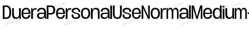 DueraPersonalUseNormalMedium-xpr5字体转换