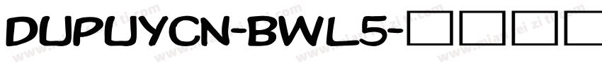 DupuyCn-BWl5字体转换