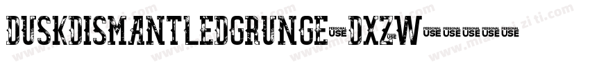 DuskDismantledGrunge-DXZW字体转换
