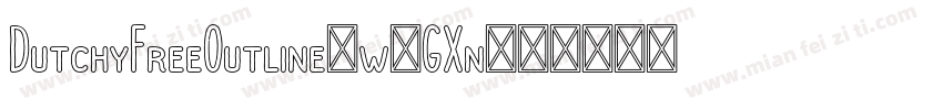 DutchyFreeOutline-w1GXn字体转换