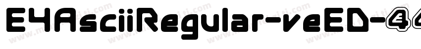 E4AsciiRegular-veED字体转换