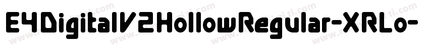 E4DigitalV2HollowRegular-XRLo字体转换