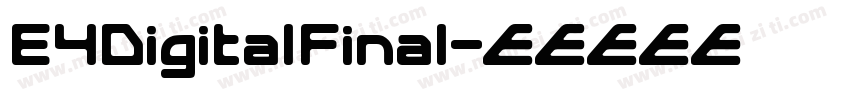 E4DigitalFinal字体转换