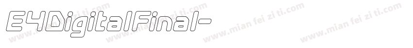 E4DigitalFinal字体转换