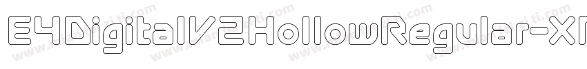 E4DigitalV2HollowRegular-XRLo字体转换