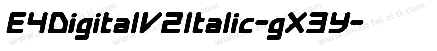 E4DigitalV2Italic-gX3Y字体转换