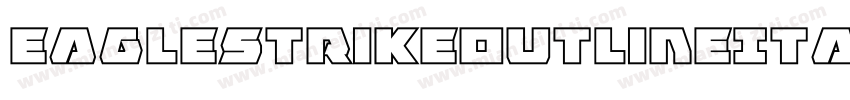 EagleStrikeOutlineItalic-XoaG字体转换