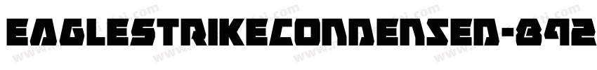 EagleStrikeCondensed-892n字体转换