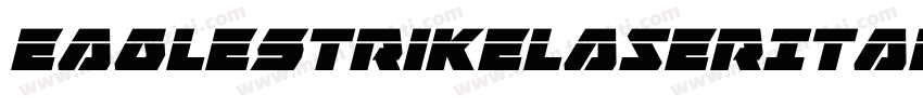 EagleStrikeLaserItalic-dDqZ字体转换