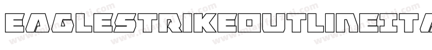 EagleStrikeOutlineItalic-XoaG字体转换