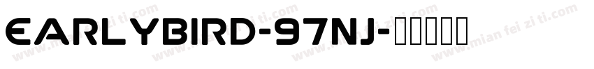 EarlyBird-97nj字体转换