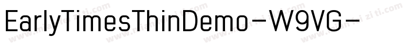 EarlyTimesThinDemo-W9VG字体转换