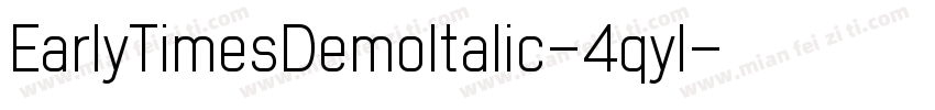 EarlyTimesDemoItalic-4qyl字体转换