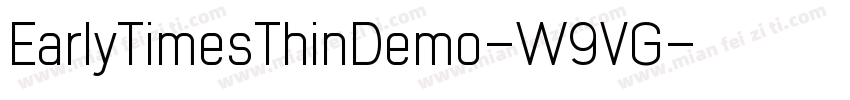 EarlyTimesThinDemo-W9VG字体转换