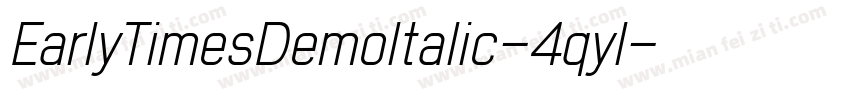 EarlyTimesDemoItalic-4qyl字体转换