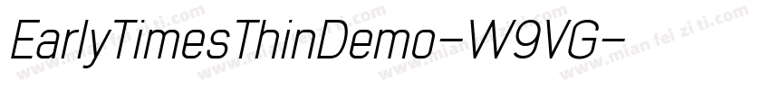 EarlyTimesThinDemo-W9VG字体转换