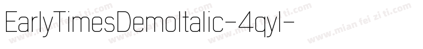 EarlyTimesDemoItalic-4qyl字体转换