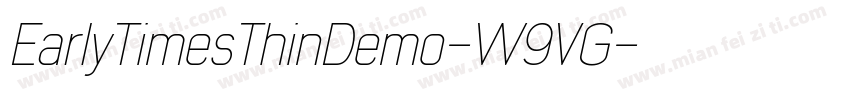 EarlyTimesThinDemo-W9VG字体转换