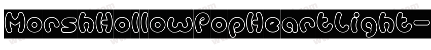 MorshHollowPopHeartLight字体转换