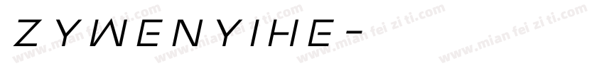 ZYWenYiHe字体转换