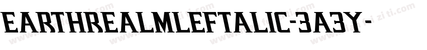 EarthrealmLeftalic-3A3y字体转换