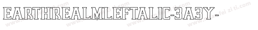 EarthrealmLeftalic-3A3y字体转换