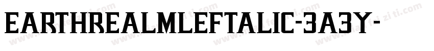 EarthrealmLeftalic-3A3y字体转换